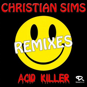 Acid Killer (Damien N-Drix Remix)