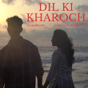 Dil Ki Kharoch