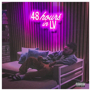 48 Hours in LV (Explicit)