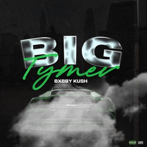 Big Tymer (Explicit)