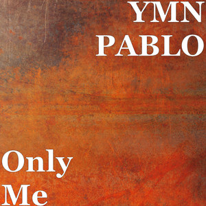 Only Me (Explicit)