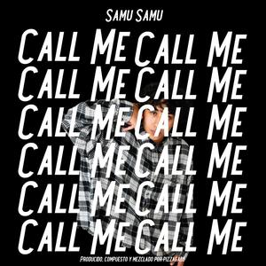 Call Me (Explicit)