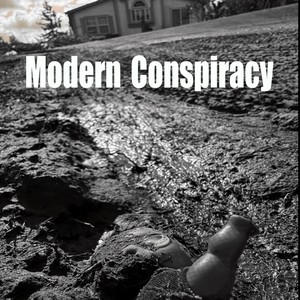 Modern Conspiracy (Explicit)