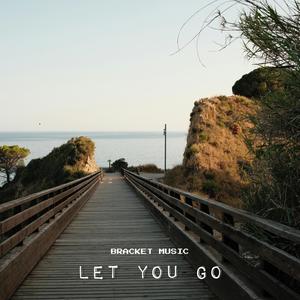Let You Go