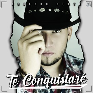 Te Conquistaré (Explicit)