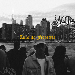Toronto Freestyle (Explicit)