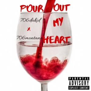 Pour Out My Heart (Explicit)