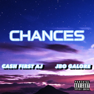 Chances (Explicit)