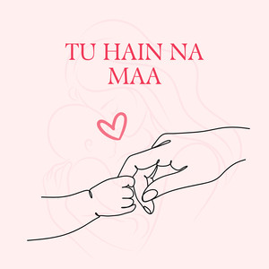 Tu Hain Na Maa (Explicit)