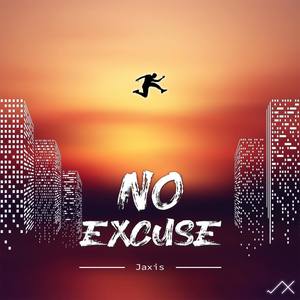 No Excuse