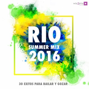 Río Summer Mix 2016 (30 Exitos para Bailar y Gozar)