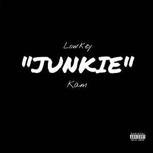 Junkie (Explicit)