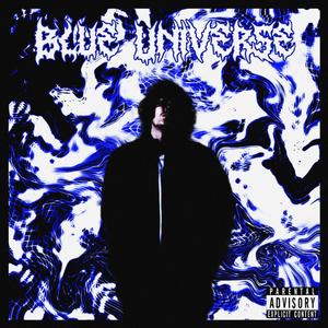 Blue Universe (Explicit)