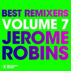 Best Remixers, Vol. 7: Jerome Robins