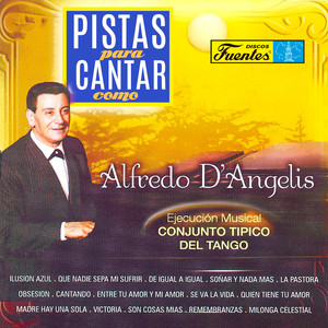 Pistas para Cantar Como Alfredo D'Angelis