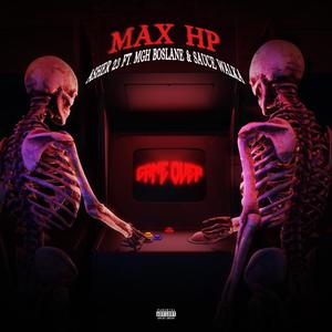 Max Hp (feat. MHG BOSLANE & Sauce Walka) (Explicit)