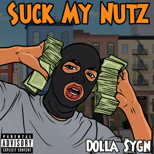 Suck My Nutz (Explicit)