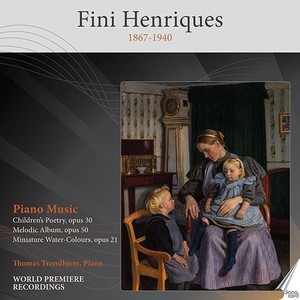 HENRIQUES, F: Piano Music (Trondhjem)