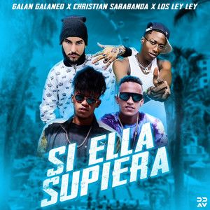 Si Ella Supiera (Explicit)