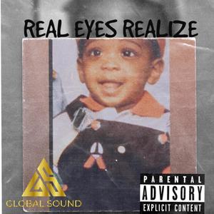 Real Eyes Realize (Explicit)