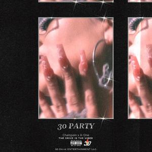 30 Party (feat. Champain & A-one) [Radio Edit]