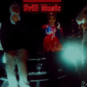 Drill music (Explicit)