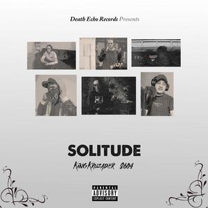 Solitude (feat. $604) (Explicit)