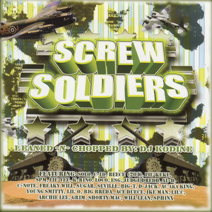 Screw Soldiers (Chopped & Screwed)