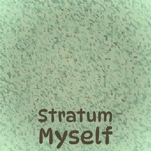 Stratum Myself