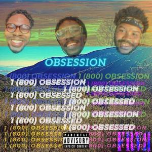 Obsession (feat. geonovah & A'sun) (Explicit)