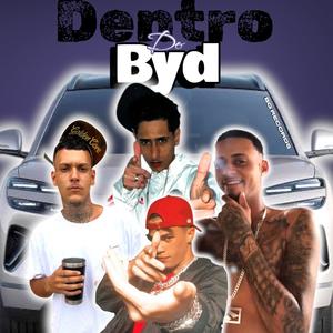 Dentro do BYD (feat. Sabino Bg, Mc matuto de Recife & Mc Gordao)