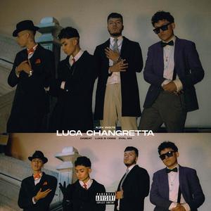 Luca Changretta (feat. Dyal Mx, Luke B Criss & DaBeaat Mx) [Explicit]