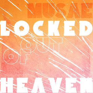 Locked out of Heaven - Single