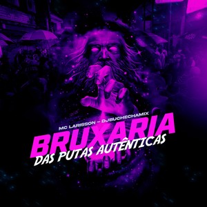 Bruxaria das Putas Autênticas (Explicit)