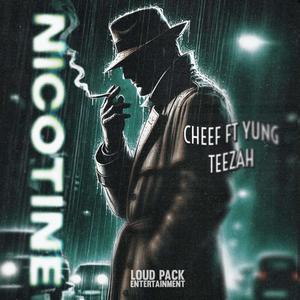 Nicotine (feat. Yung Teezah) (Explicit)
