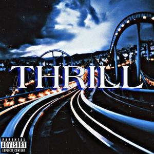 THRILL (Explicit)