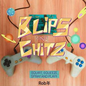 Blips and Chitz