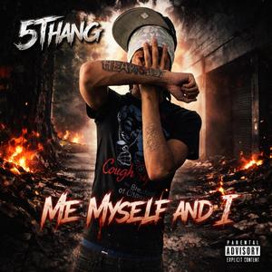 Me Myself And I (Explicit)