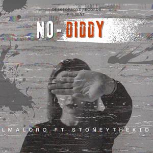 No diddy (feat. Stoneythekid)