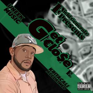 GET CLOSE (Explicit)