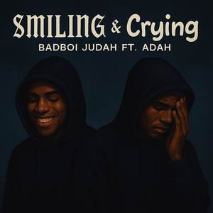 Smiling & Crying (Explicit)