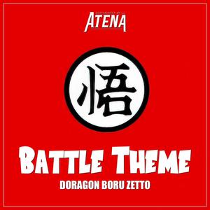 Battle Theme ~ Doragon Boru Zetto ~ (From "Dragon Ball Z")