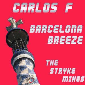 Barcelona Breeze (Stryke Worthy of Love Remix)