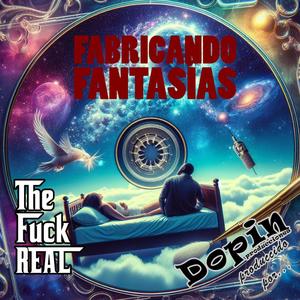 Fabricando fantasías (Explicit)