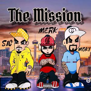 The Mission(feat. S.1.C & M.O.K) (Explicit)