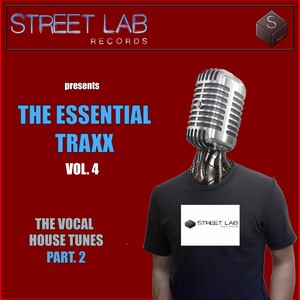 Streetlab Records presents Essential Traxx Vol.4 The Vocal House Tunes Pt.2