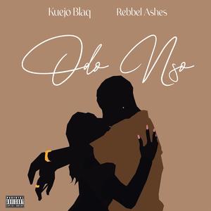 Odo Nso (feat. Rebbel Ashes)