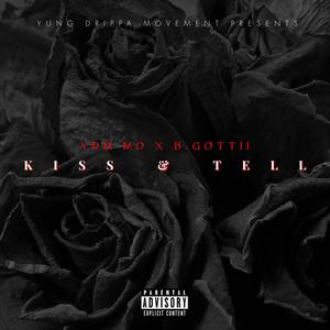 KISS & TELL (feat. B.GOTTII) [Explicit]