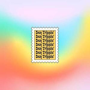 Day Trippin' (Explicit)