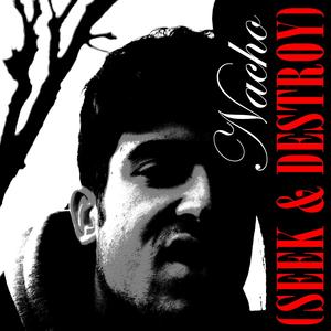 NACHO (SEEK & DESTROY) (feat. Arte Kills) (Explicit)